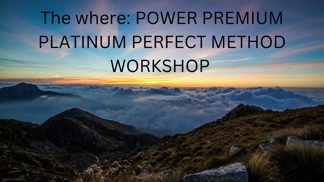 Mountain Chain: with on the top of the picture Have the words "The where: POWER PREMIUM PLATINUM PERFECT METHOD WORKSHOP/ The only place on the Internet you need to go (Scam) "