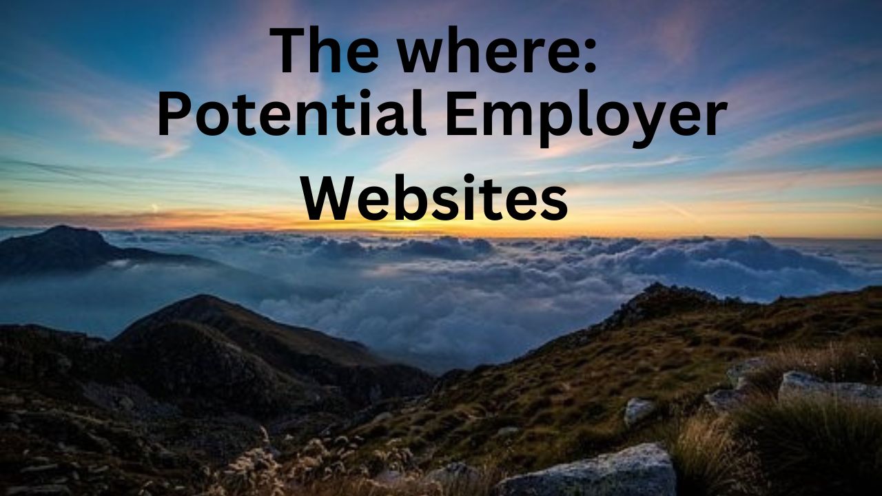 Have the words "The where: Potential Employers Websites" above the mountains