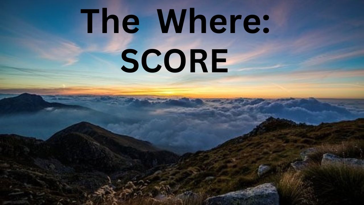 Have the words "The Where SCORE" above mountains