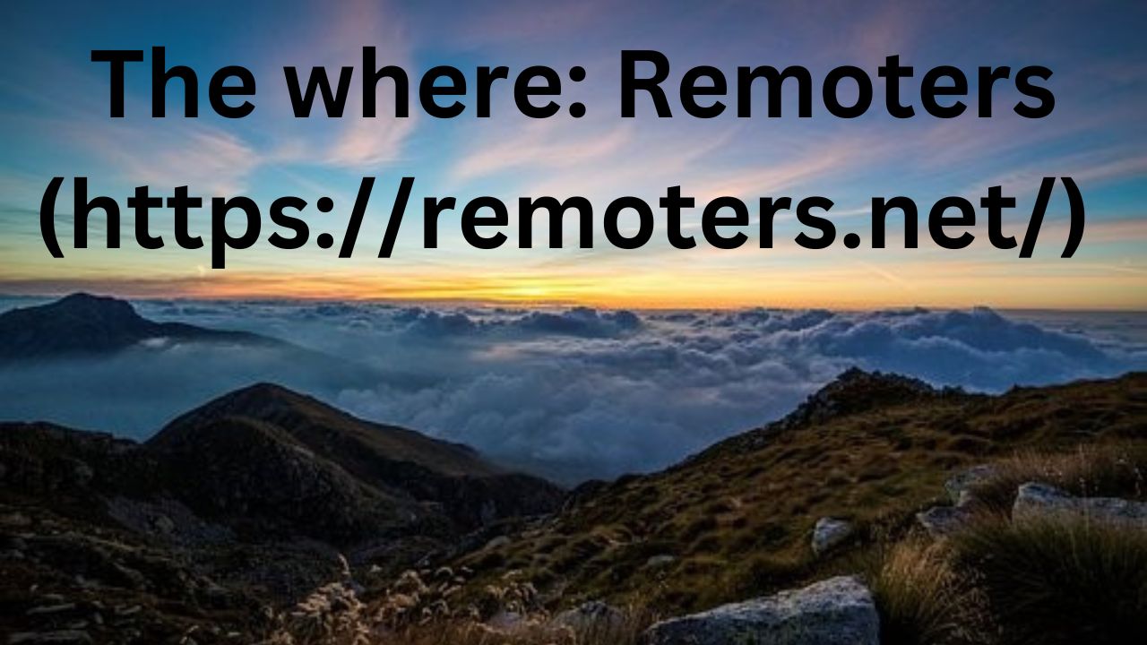 Have "The where Remoters" written above picture of a range of mountains
