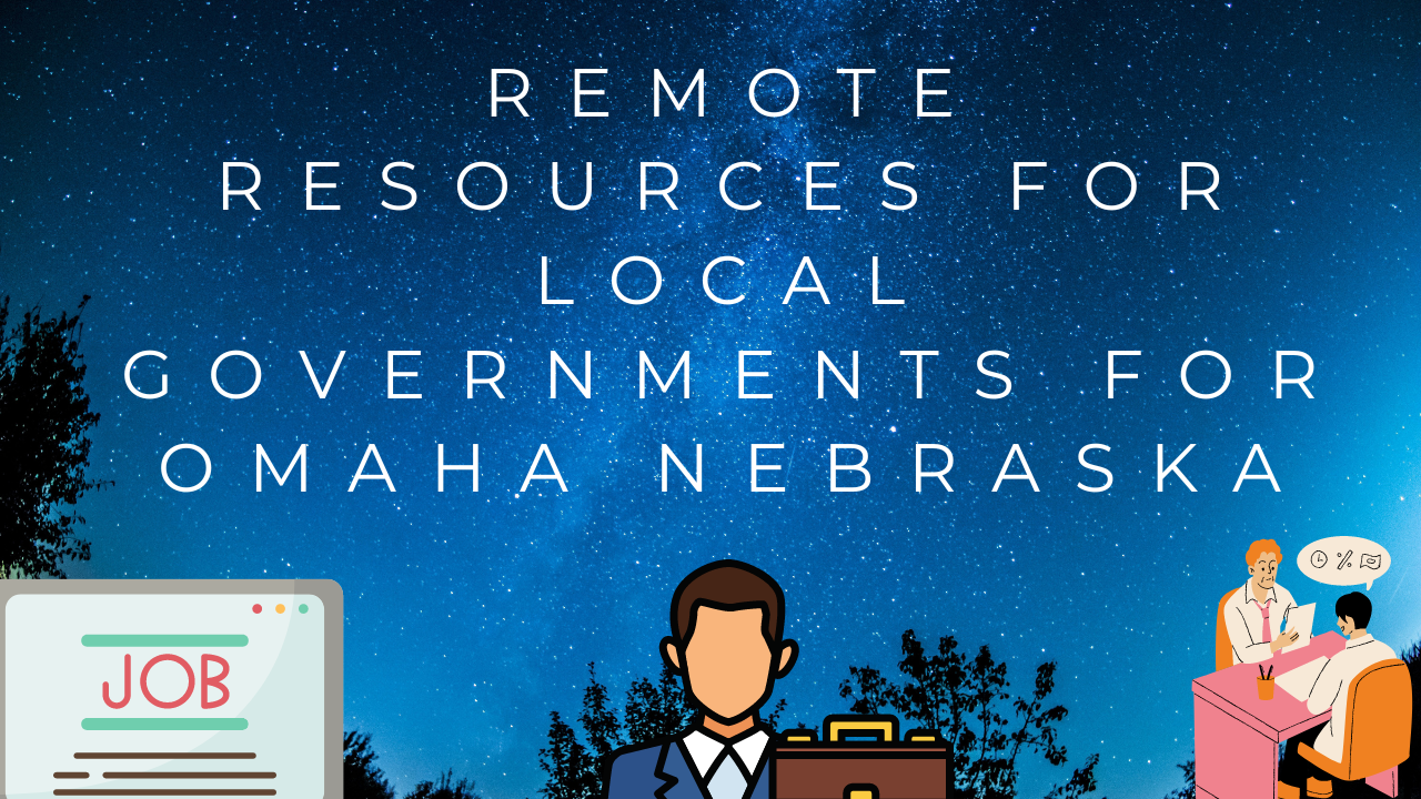 Remote Resources for Local Governments for Omaha Nebraska