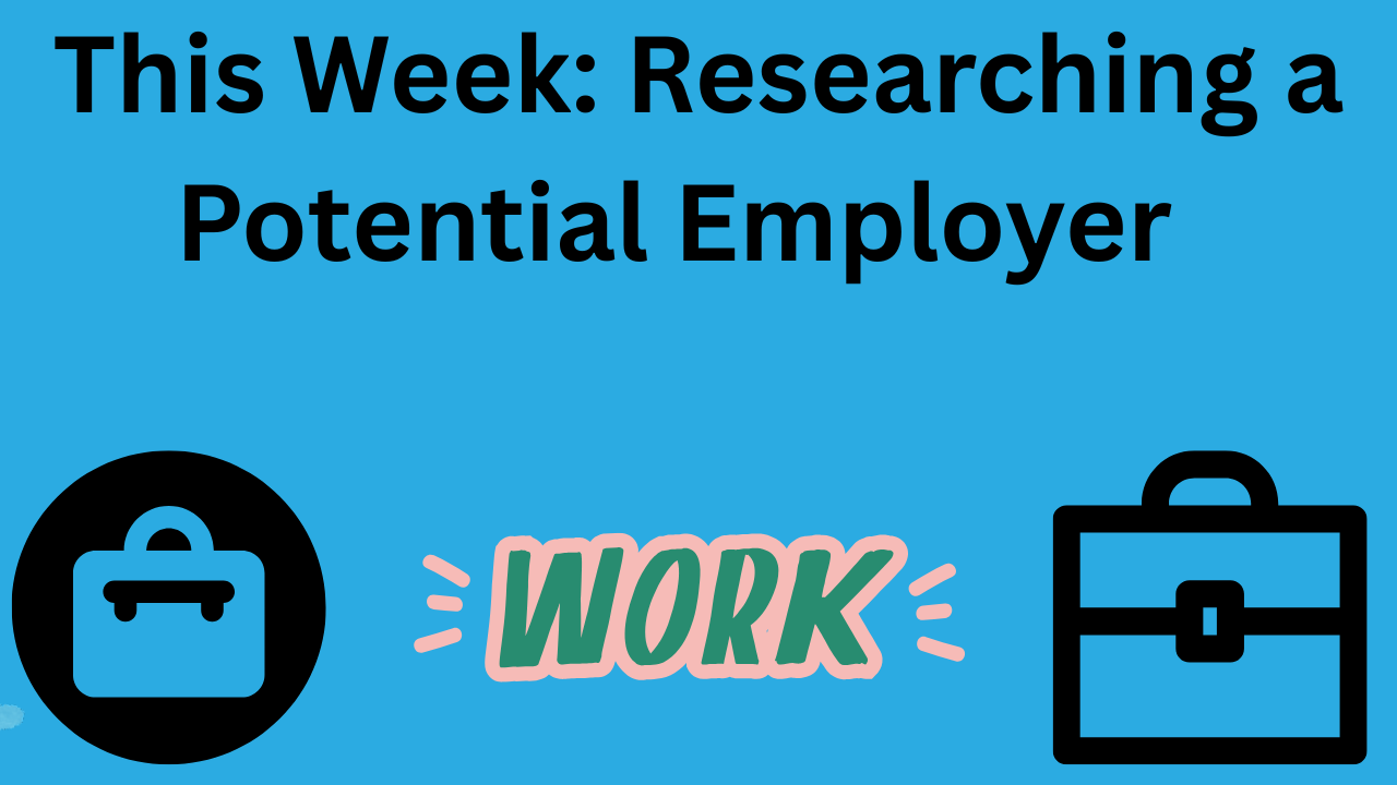 Have on the right side of screen the words in black letters "This Week: Researching a Potential Employer" and then on the right side of the screen is a Interview microphone